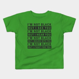 I’M NOT BLACK BUT…. Kids T-Shirt